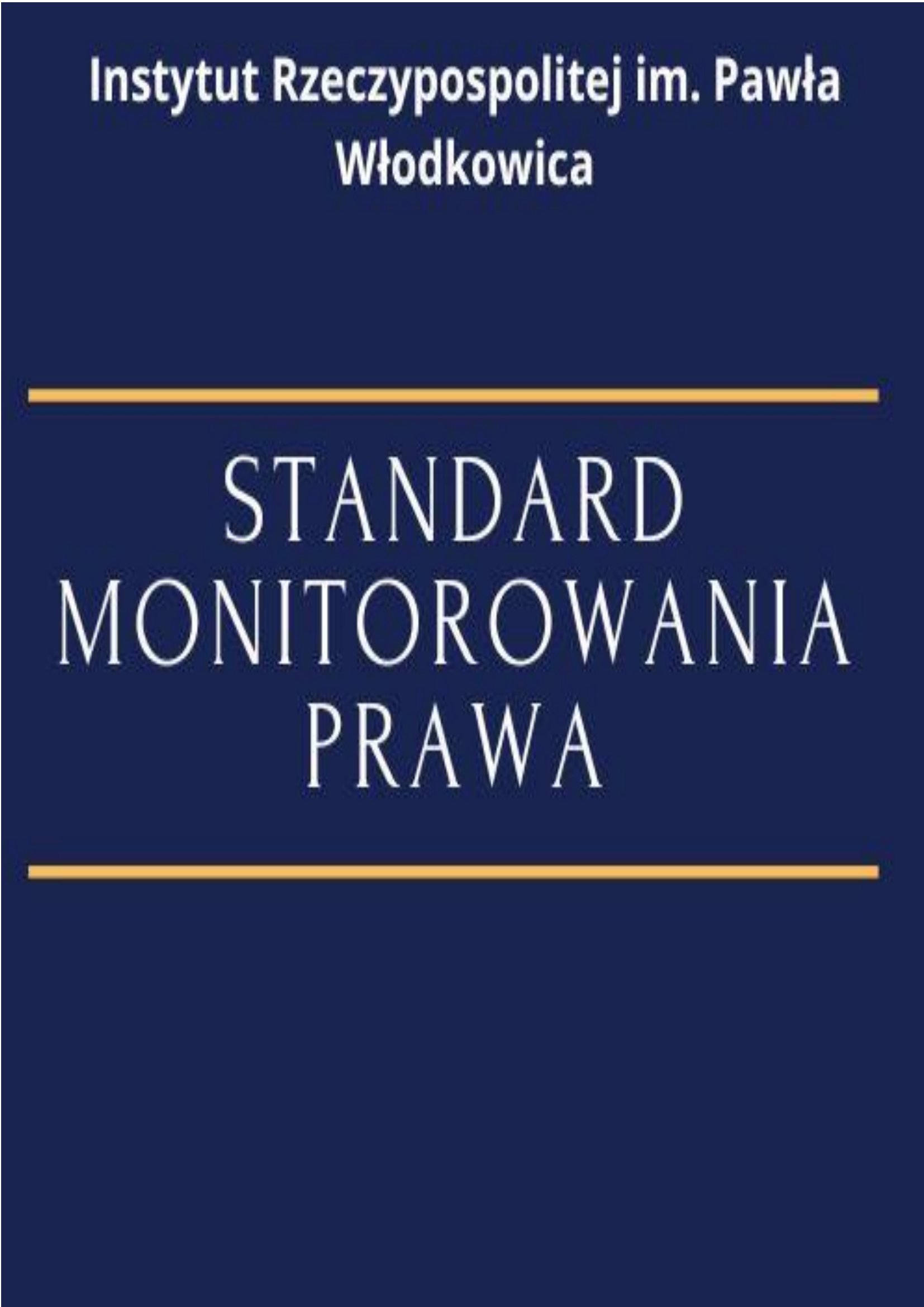 STANDARD MONITOROWANIA PRAWA