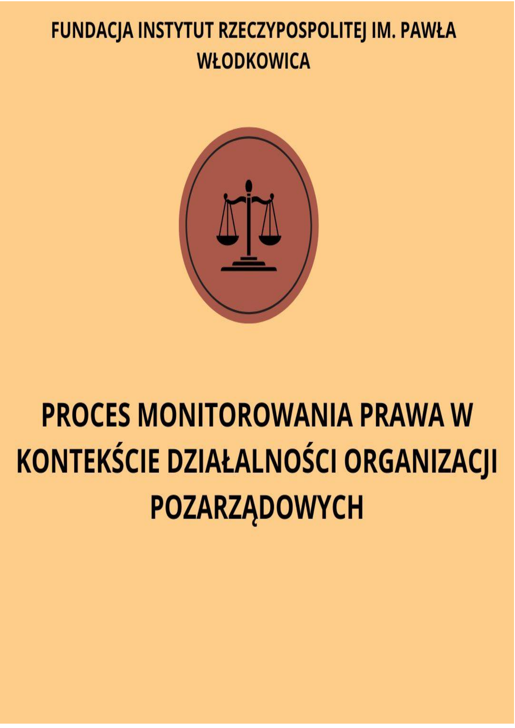PROCES MONITOROWANIA PRAWA W KONTEKŚCIE DZIAŁALNOŚCI ORGANIZACJI POZARZĄDOWYCH